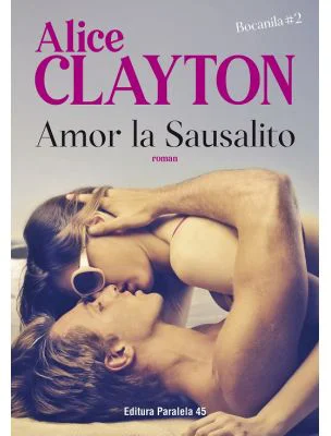 Amor la Sausalito. Bocanila #2 - Alice Clayton