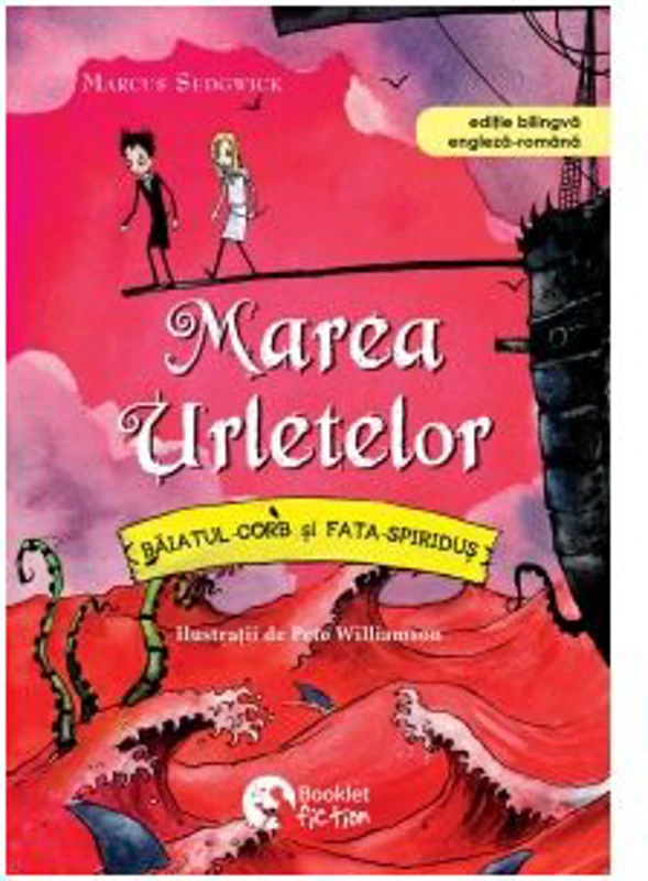 Marea urletelor. Baiatul-Corb si Fata-Spiridus - Marcus Sedgwick