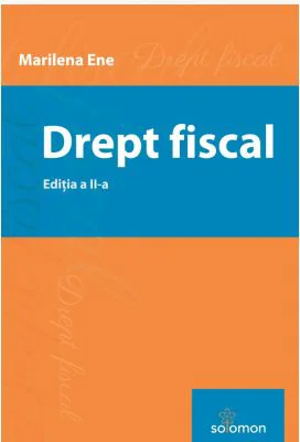 Drept fiscal. Editia 2
