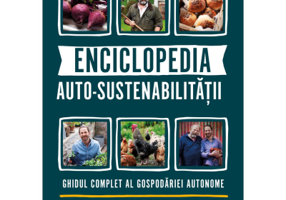 Enciclopedia auto-sustenabilitatii - Ghidul complet al gospodariei autonome - Dick Strawbridge, James Strawbridge