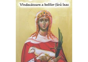 Sfanta Agnia. Vindecatoare de boli incurabile