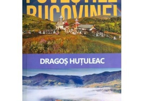 Povestile Bucovinei (Hutuleac Dragos)