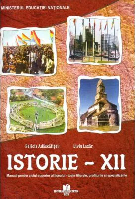 Manual de istorie pentru clasa a 12-a - Liviu Lazar