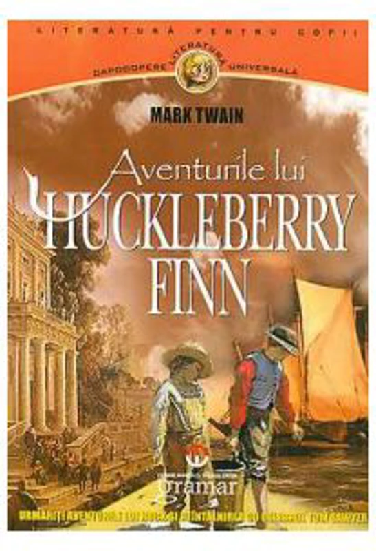 Aventurile lui Huckleberry Finn - Mark Twain