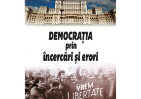 Democratia prin incercari si erori - Octavian Opris