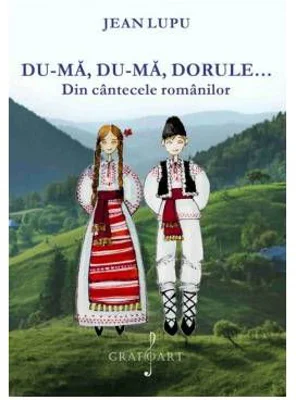 Du-ma, du-ma, dorule…- Jean Lupu