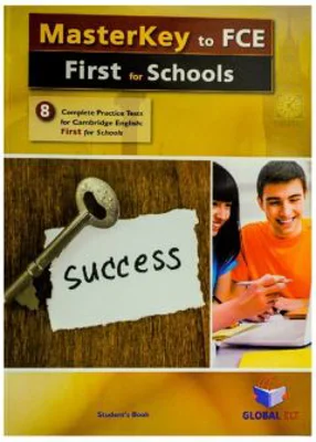 Masterkey To FCE for Schools. 8 Practice Tests Self-study