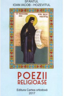 Poezii religioase - Sf. Ioan Iacob Hozevitul