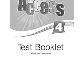Curs limba engleza Access 4 Teste - Virginia Evans, Jenny Dooley