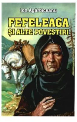Fefeleaga si alte povestiri