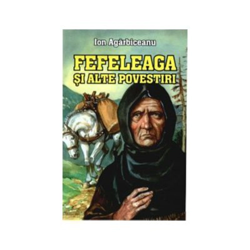 Fefeleaga si alte povestiri