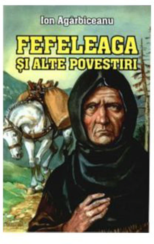 Fefeleaga si alte povestiri