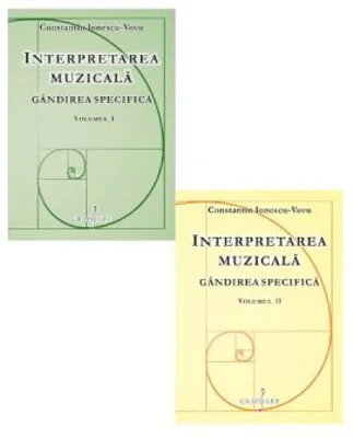 Interpretarea muzicala. Gandirea specifica. Volumele 1-2