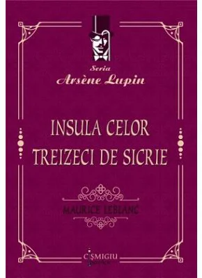 Insula celor treizeci de sicrie - Maurice Leblanc
