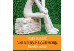 Cand ratiunea pleaca in vacanta