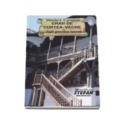 Craii de curtea-veche - Mateiu I. Caragiale