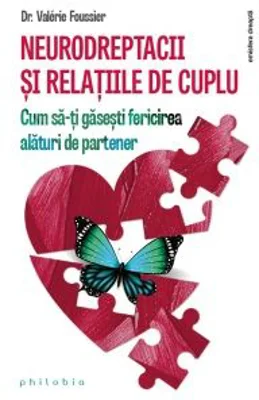 Neurodreptacii si relatiile de cuplu. Cum sa-ti gasesti fericirea alaturi de partener - Valerie Foussier