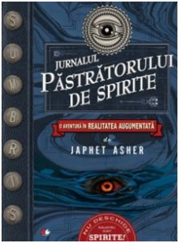 Jurnalul pastratorului de spirite. O aventura in realitatea augumentata - Japhet Asher
