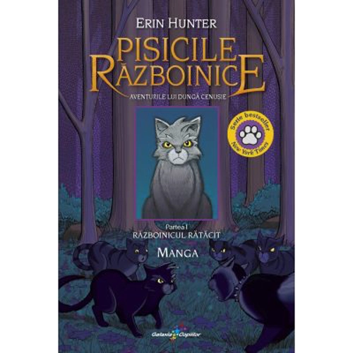 Vol. 1 Manga Pisicile Razboinice. Aventurile lui Dunga Cenusie - Razboinicul ratacit - Erin Hunter