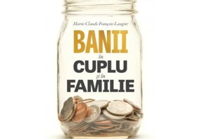 Banii in cuplu si in familie - Marie-Claude François-Laugier
