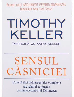 Sensul casniciei - Timothy Keller