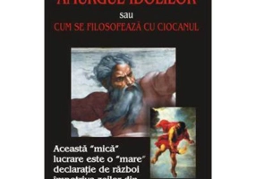 Amurgul idolilor – Friedrich Nietzsche