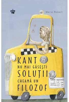 Kant nu mai gasesti solutii, cheama un filozof. Colectia savoir-vivre