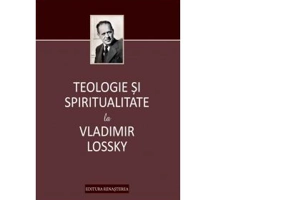 Teologie si spiritualitate la Vladimir Lossky