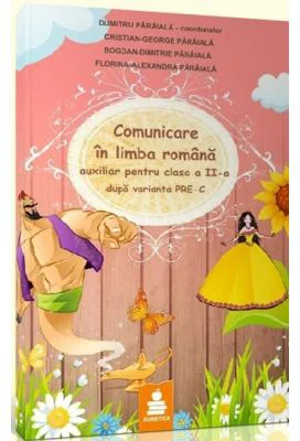 Comunicare in limba romana clasa a 2-a varianta A