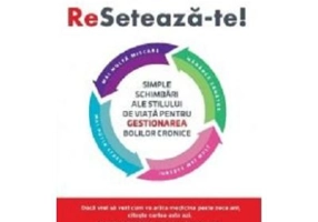 Reseteaza-te! Simple schimbari ale stilului de viata pentru gestionarea bolilor cronice - Dean Ornish, Anne Ornish
