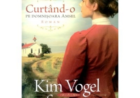 Curtand-o pe domnisoara Amsel - Kim Vogel Sawyer