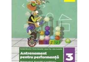 MATEMATICA. Exercitii si probleme. Antrenament pentru performanta. Clasa a 3-a