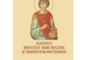 Acatistul Sfantului Mare Mucenic si Tamaduitor Pantelimon (format mic)