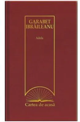 Cartea de acasa nr. 2. Garabet Ibraileanu