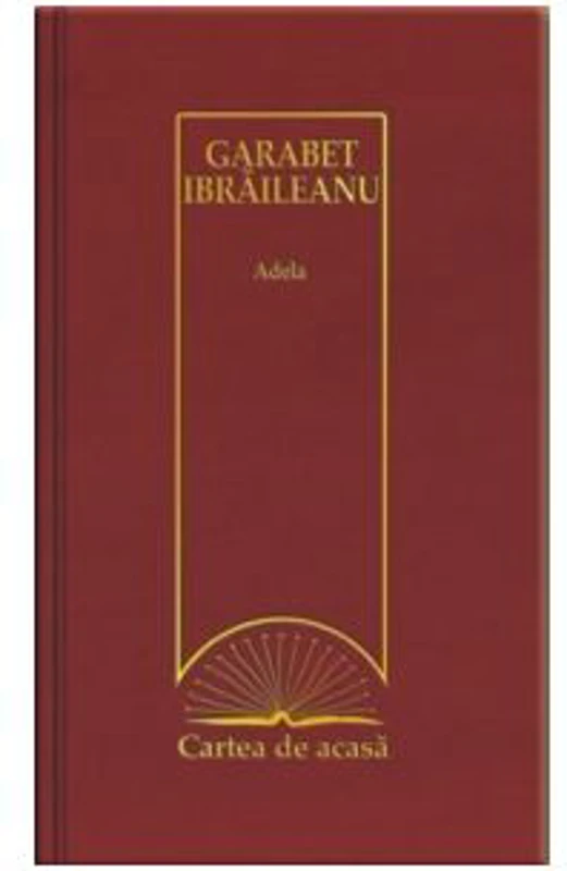 Cartea de acasa nr. 2. Garabet Ibraileanu