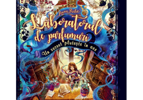 Laboratorul de parfumuri. Un secret pluteste in aer - Anna Ruhe