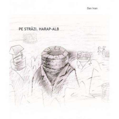 Pe strazi. Harap-Alb