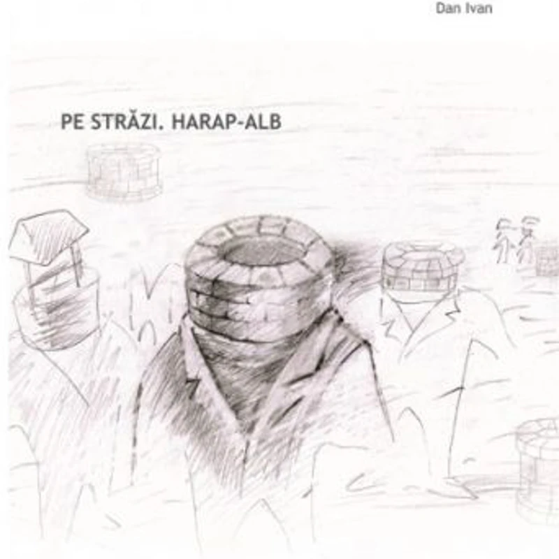 Pe strazi. Harap-Alb