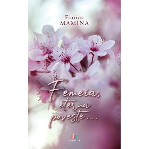 Femeia, eterna poveste...