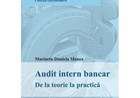 Audit intern bancar - Marinela-Daniela Manea
