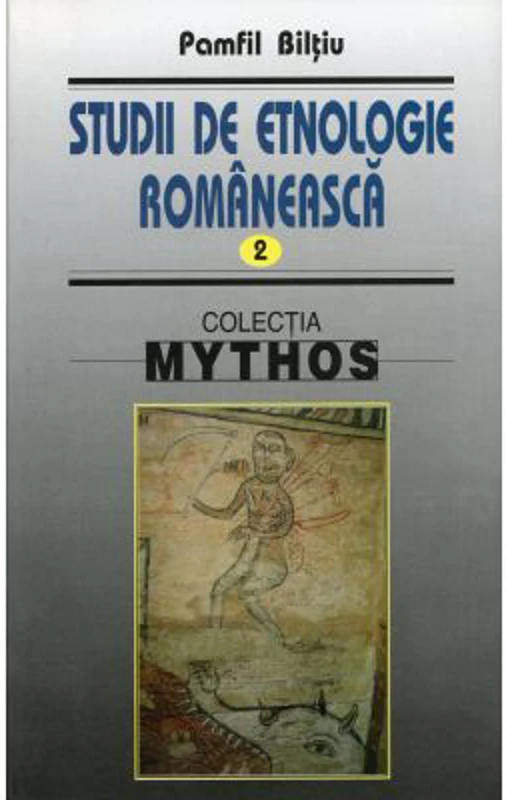 Studii de etnologie romaneasca II - Pamfil Biltiu