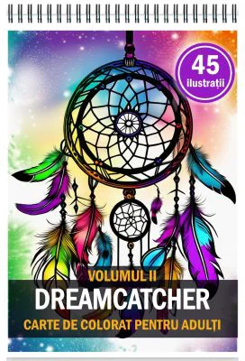 Carte de colorat pentru adulti, 45 de ilustratii, Dreamcatcher, Volumul 2