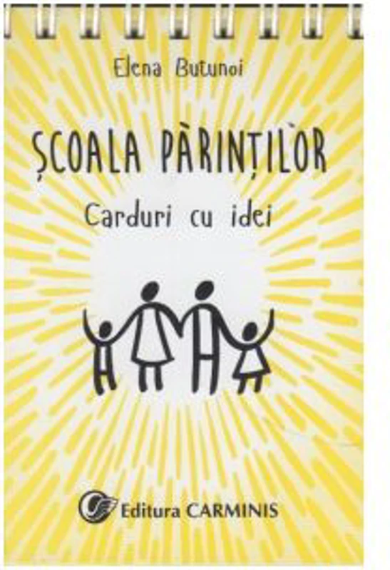 Scoala Parintilor - Carduri cu idei, Elena Butunoi