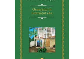 Generalul in labirintul sau - Gabriel Garcia Marquez