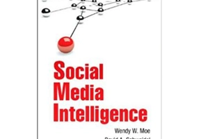 Social Media Intelligence - Professor Wendy W. Moe, Professor David A. Schweidel