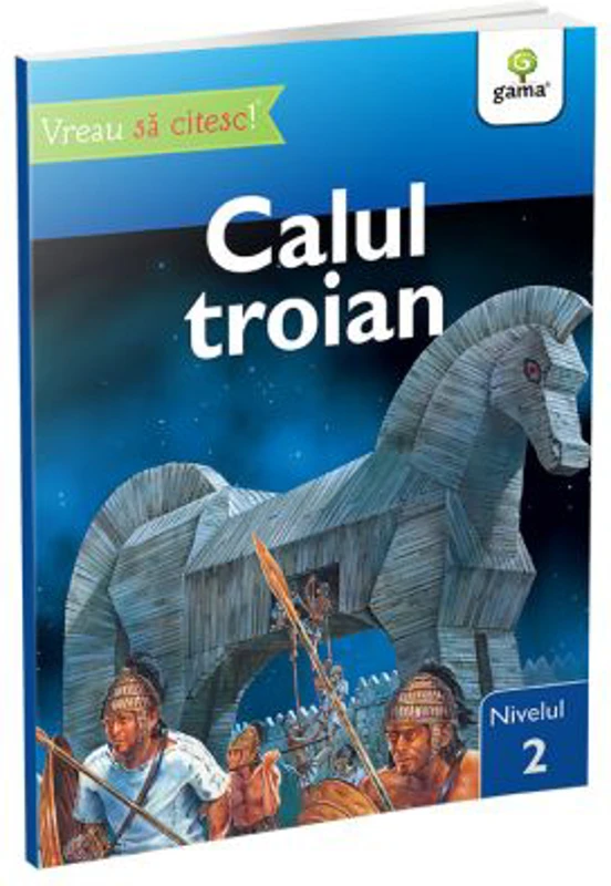Vreau sa citesc! Nivelul 2. Calul Troian