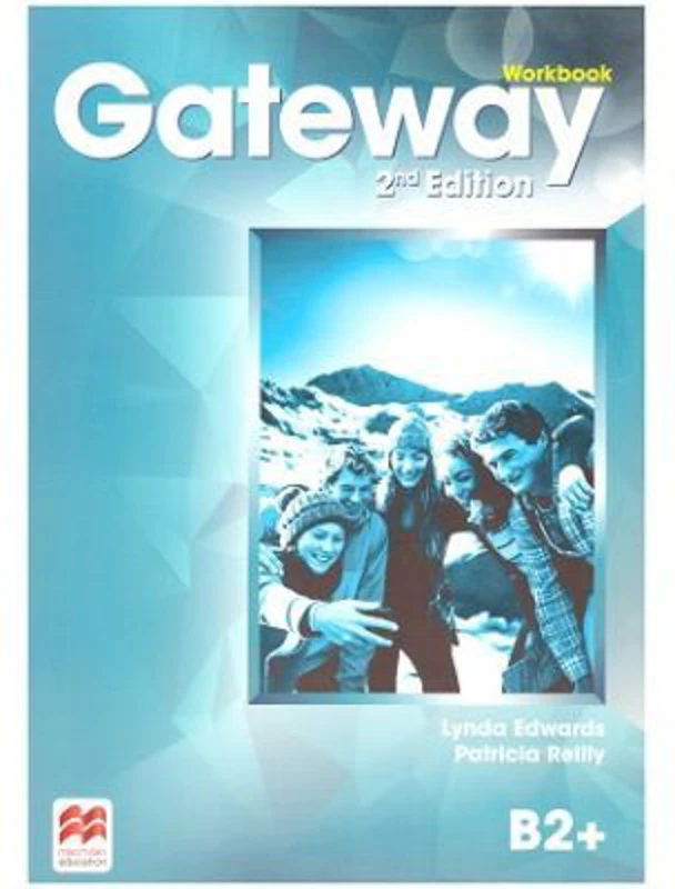 Gateway Workbook, 2nd Edition, B2+ - Lynda Edwards, Patricia Reilly