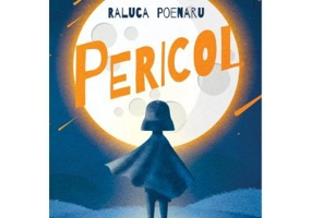 Pericol - Raluca Poenaru