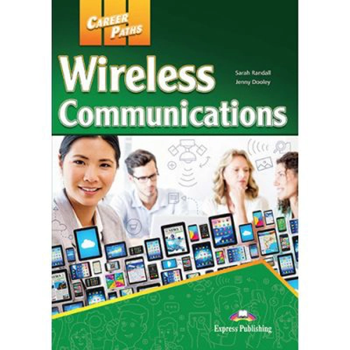 Curs limba engleza Career Paths Wireless Communications Student's Book with Digibooks App - Sarah Randall, Jenny Dooley
