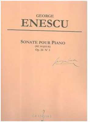 Sonate pour piano (Re majeur). Op. 24 N 3 - George Enescu